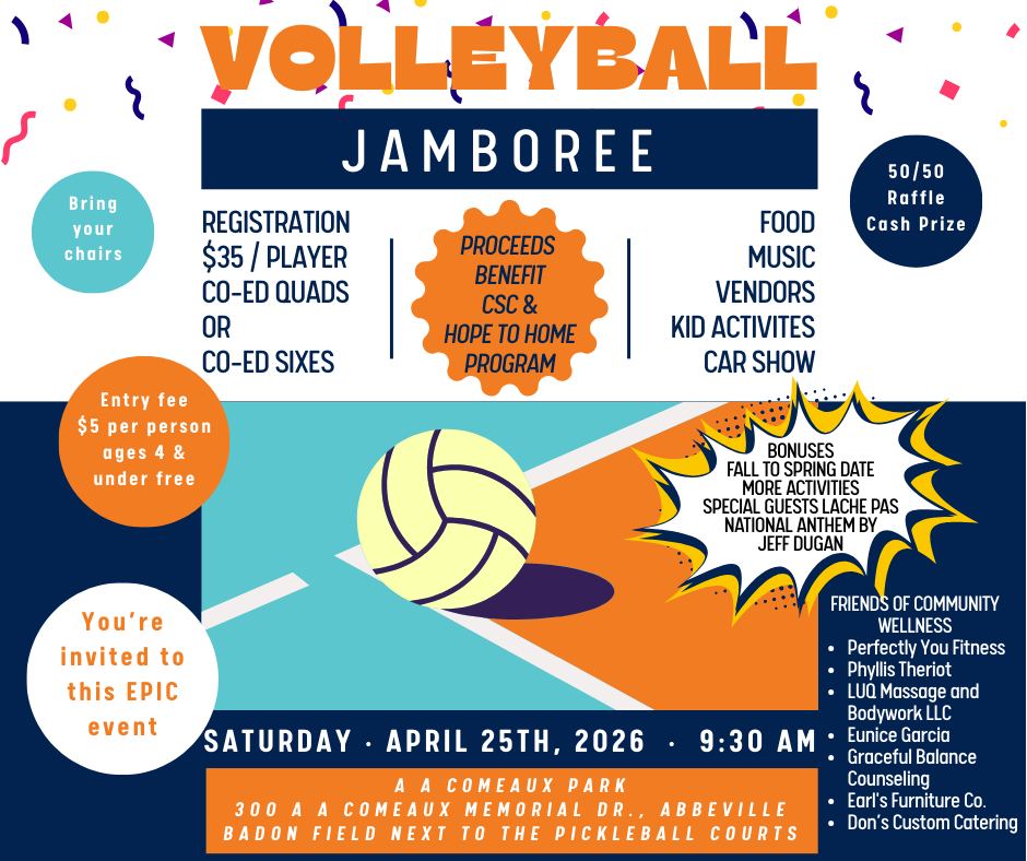 Flyer for a Volleyball Jamboree on Saturday, April 25, 2026 at 9:30 AM at A.A. Comeaux Park in Abbeville. Registration is $35 per player for co-ed quads or co-ed sixes. Entry fee is $5 per person, ages 4 and under free. The event includes food, music, vendors, kid activities, a car show, and a 50/50 raffle. Proceeds benefit the Christian Service Center and Hope to Home Program. Special guests include Lache Pas, the national anthem by Jeff Dugan, and Friends of Community Wellness vendors. Attendees are asked to bring chairs.