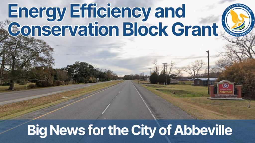 Banner image announcing the Energy Efficiency and Conservation Block Grant, featuring a roadway entering Abbeville, Louisiana. The City of Abbeville welcome sign is visible on the right, with text reading ‘Big News for the City of Abbeville’ and the Louisiana Department of Energy and Natural Resources logo in the corner.